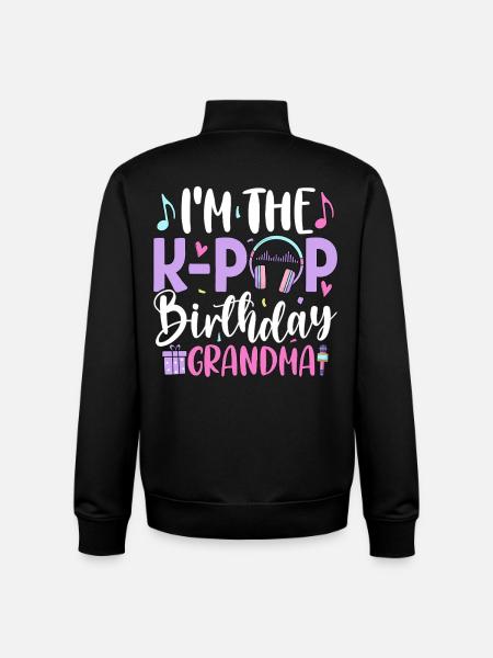 I'm The K Pop Birthday Grandma - Unisex Organic Zip Sweatshirt by Stanley/Stella - black