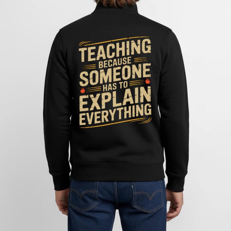 Elementary Teacher Teaching Because School Tutor Unisex Organic Zip Sweatshirt by Stanley/Stella