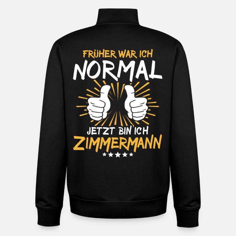 Zimmermann Spruch - Unisex Organic Zip Sweatshirt von Stanley/Stella - Schwarz