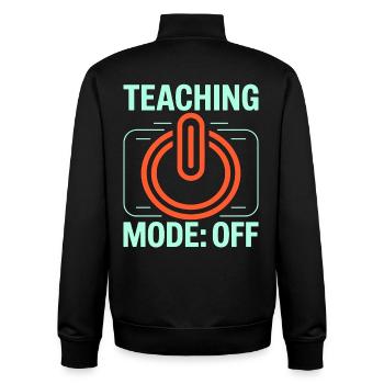 Retired Teacher Teaching Mode Off Former Teacher - Unisex Organic Zip Sweatshirt by Stanley/Stella - black - Back - AI Model Male 185 light (185cm)