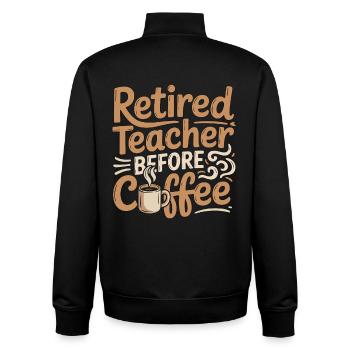 Retired Teacher Before Instructor Coffee Lover - Unisex Organic Zip Sweatshirt by Stanley/Stella - black - Back - AI Model Male 185 light (185cm)