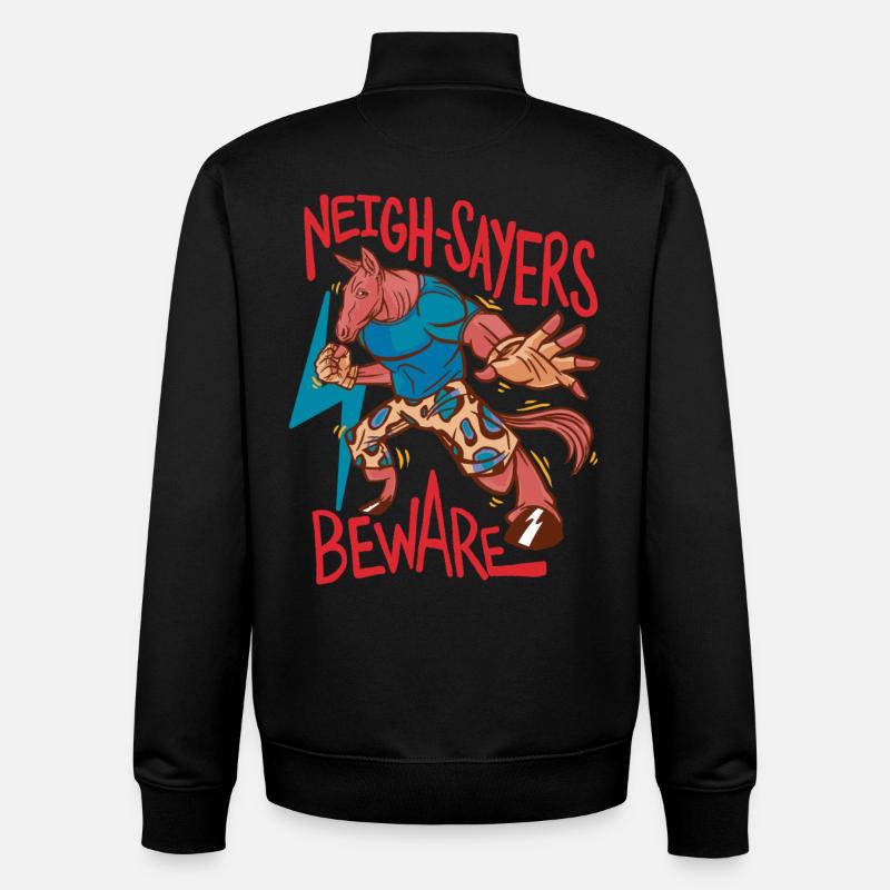 Reiter Reiterin Pferd Neigh-Sayers Beware - Unisex Organic Zip Sweatshirt von Stanley/Stella - Schwarz