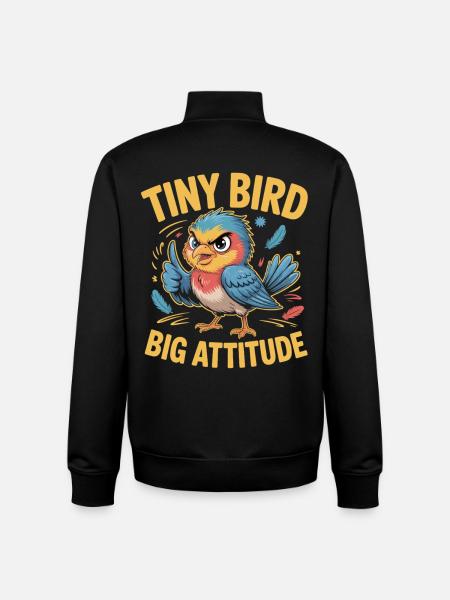Tiny Bird Big Attitude Bird Saying - Unisex Organic Zip Sweatshirt by Stanley/Stella - black