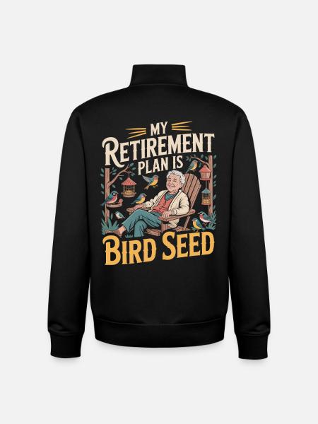 Retirement Plan Birdseed - Unisex Organic Zip Sweatshirt by Stanley/Stella - black