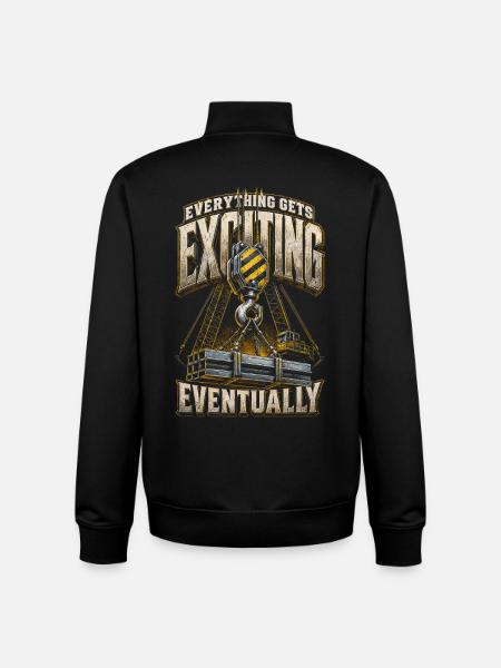 Kranführer Kranfahrer Everything Gets Exciting - Unisex Organic Zip Sweatshirt von Stanley/Stella - Schwarz