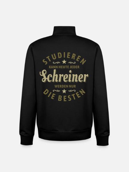 Studieren kann jeder | Schreiner Spruch - Unisex Organic Zip Sweatshirt von Stanley/Stella - Schwarz