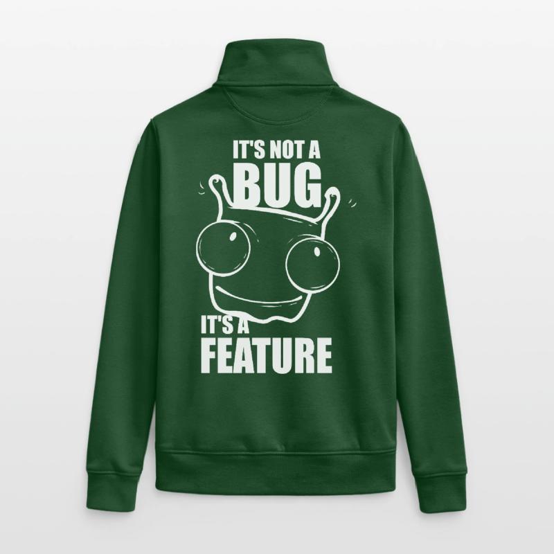 it is not a bug it is a feature - Programmeurs Sweat zippé unisexe en coton bio Stanley/Stella