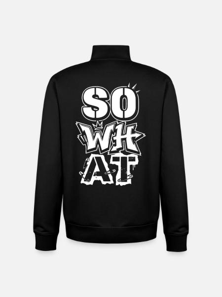 "So What" Graffiti Street Art – Statement - Unisex Organic Zip Sweatshirt by Stanley/Stella - black