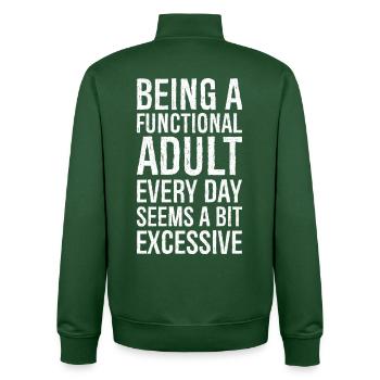 Being a functional adult every day seems a bit - Unisex Organic Zip Sweatshirt by Stanley/Stella - bottle green - Back - AI Model Male 185 dark (185cm)