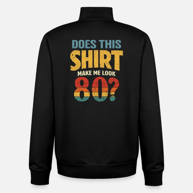 Does this Look make me 80? - Unisex Organic Zip Sweatshirt by Stanley/Stella - black