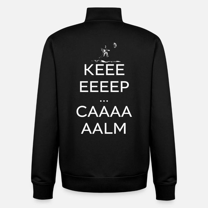 Keeeeep Caaaaalm  - Sweat zippé unisexe en coton bio Stanley/Stella - noir