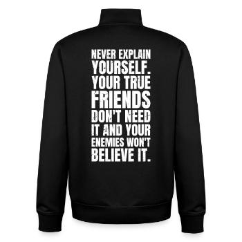 never explain yourself your true friends don't - Unisex Organic Zip Sweatshirt von Stanley/Stella - Schwarz - Hinten - AI Model Male 185 light (185cm)