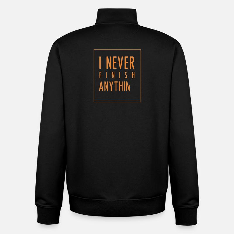 I Never Finish Anything - Unisex Organic Zip Sweatshirt von Stanley/Stella - Schwarz