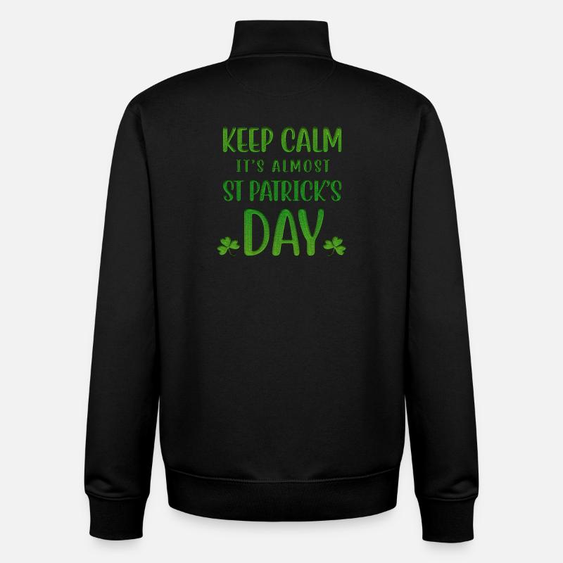 Keep Calm Is Almost St Patrick's Day - Unisex Organic Zip Sweatshirt by Stanley/Stella - black