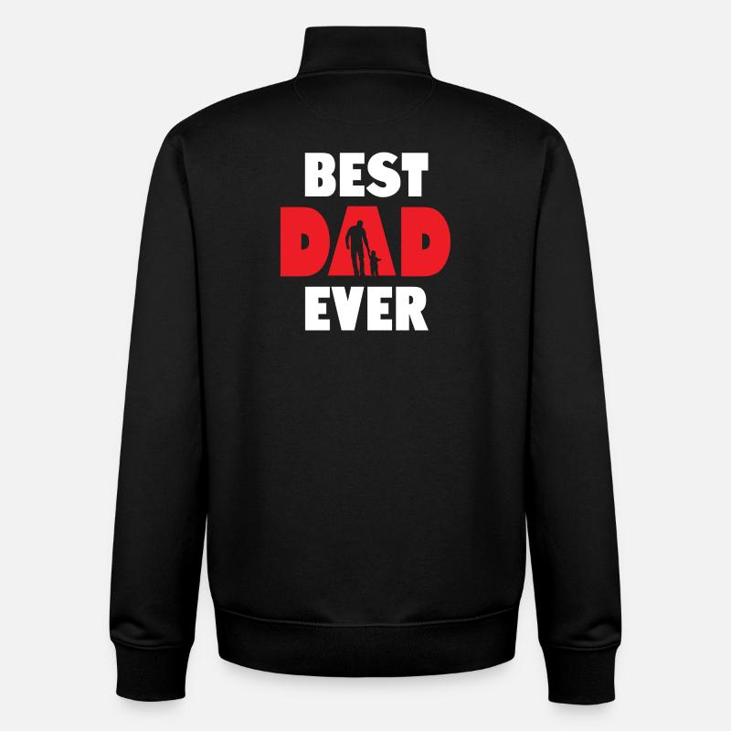 Best Dad Ever - Unisex Organic Zip Sweatshirt by Stanley/Stella - black