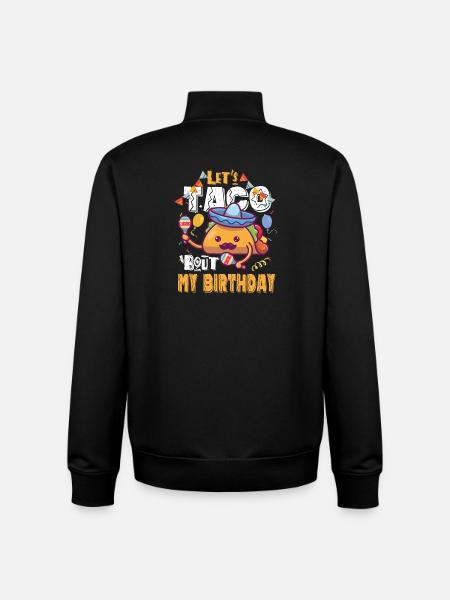 Taco Bout Mon anniversaire - Sweat zippé unisexe en coton bio Stanley/Stella - noir