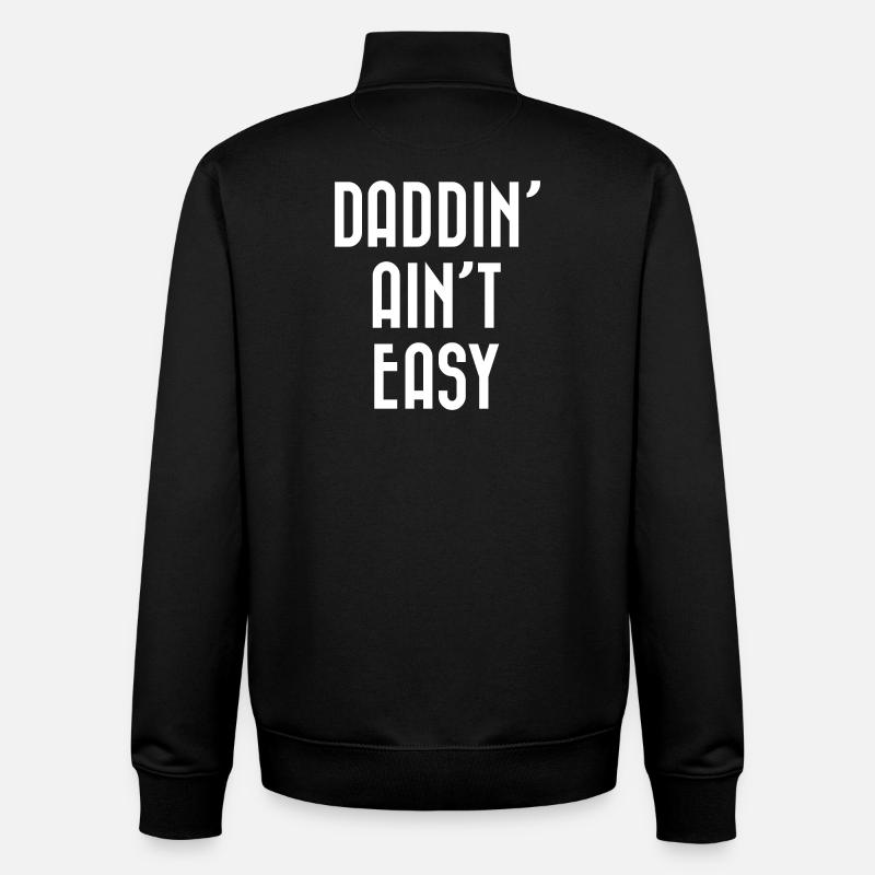 Daddin' Ain't Easy - Unisex Organic Zip Sweatshirt by Stanley/Stella - black
