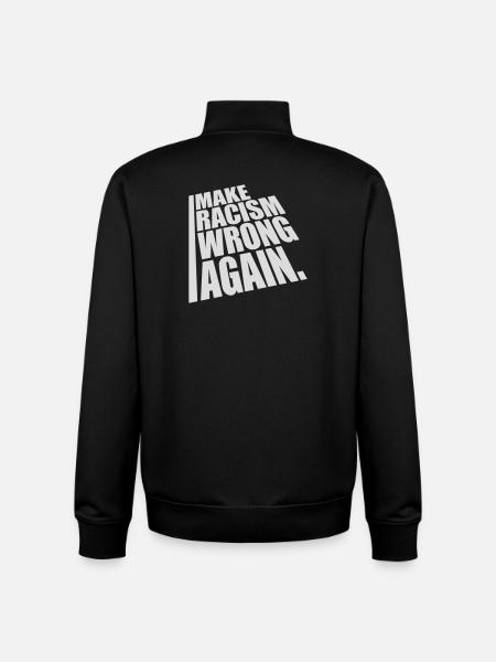 make racism wrong again - Unisex Organic Zip Sweatshirt by Stanley/Stella - black