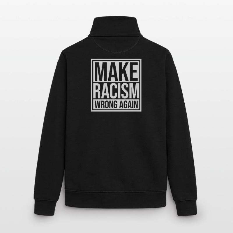 make racism wrong again Unisex Organic Zip Sweatshirt by Stanley/Stella