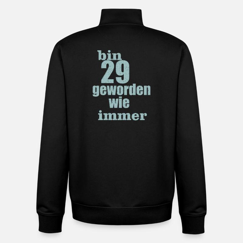 bin 29 geworden - Unisex Organic Zip Sweatshirt von Stanley/Stella - Schwarz