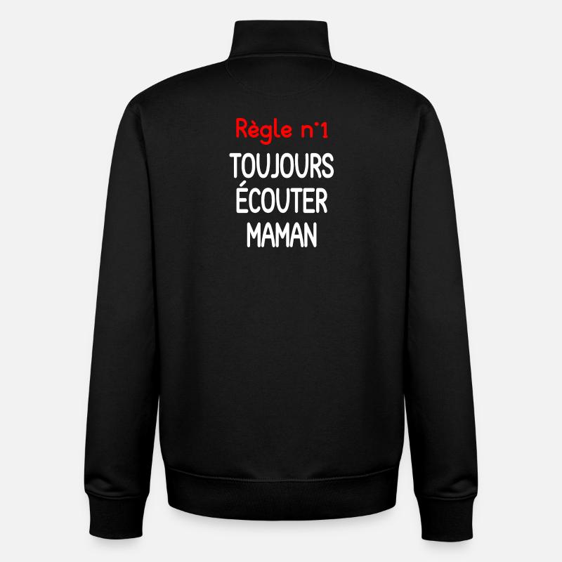 Citation Maman Toujours Écouter - Sweat zippé unisexe en coton bio Stanley/Stella - noir