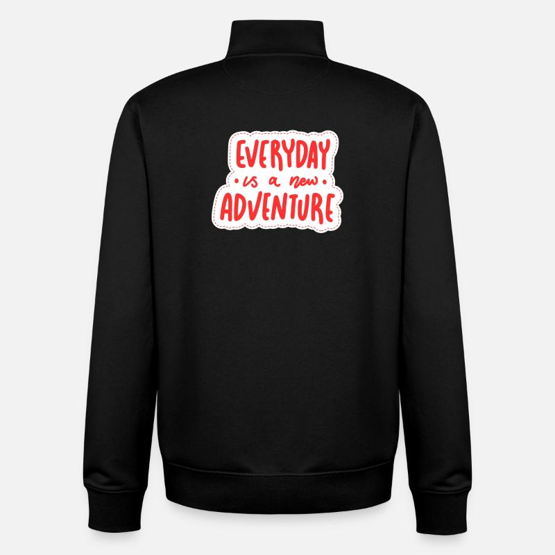 Everyday is a new adventure - Unisex Organic Zip Sweatshirt by Stanley/Stella - black