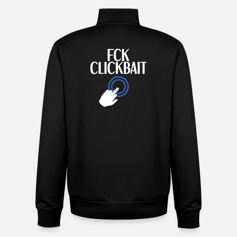 FCK Clickbait - Unisex Organic Zip Sweatshirt by Stanley/Stella - black