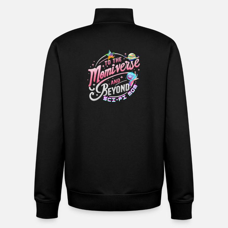 Sci-Fi Mom, To the Momiverse and Beyond Galactic - Unisex Organic Zip Sweatshirt by Stanley/Stella - black