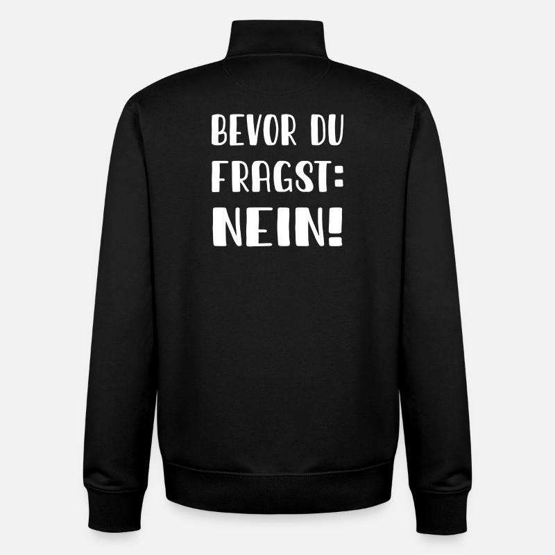 Avant de demander : Non - Sweat zippé unisexe en coton bio Stanley/Stella - noir