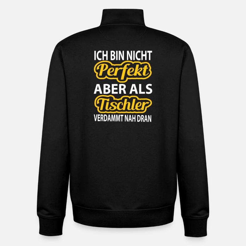 Ich bin nicht perfekt - als als Tischler nah dran - Unisex Organic Zip Sweatshirt von Stanley/Stella - Schwarz