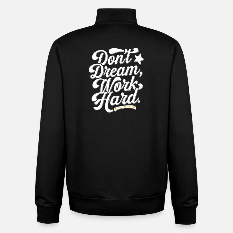 Dont dream work Hard - Unisex Organic Zip Sweatshirt von Stanley/Stella - Schwarz