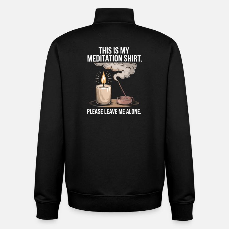 Funny Meditation Introvert Mindfulness Design - Unisex Organic Zip Sweatshirt by Stanley/Stella - black