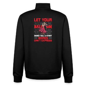 Ballroom Dance Tell A Story Words Can't Express - Unisex Organic Zip Sweatshirt von Stanley/Stella - Schwarz - Hinten - AI Model Male 185 light (185cm)