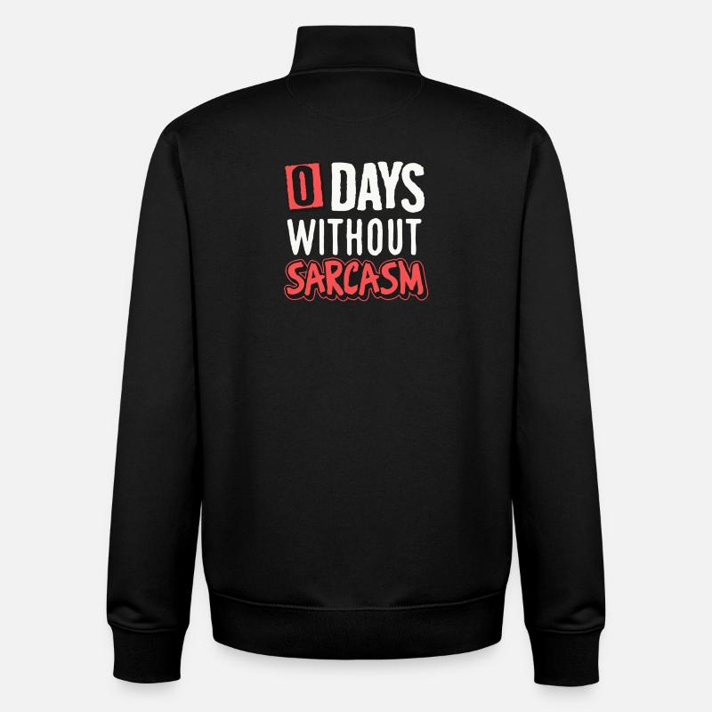 Humorous Sarcasm Motif Design - Unisex Organic Zip Sweatshirt by Stanley/Stella - black