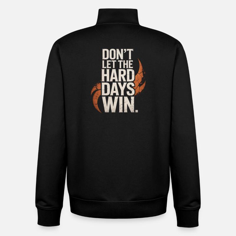 Dont Let The Hard Days Win - Unisex Organic Zip Sweatshirt by Stanley/Stella - black