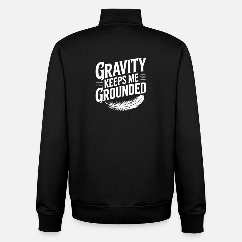 Gravity Keeps Me Grounded - Unisex Organic Zip Sweatshirt by Stanley/Stella - black