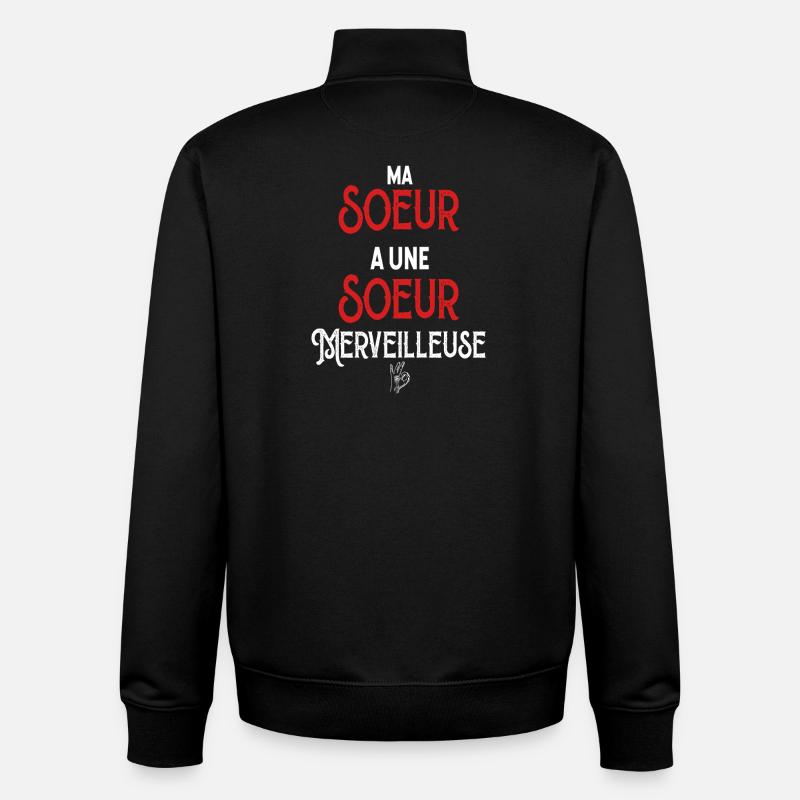 Ma Sœur Merveilleuse Cadeau Marrant - Sweat zippé unisexe en coton bio Stanley/Stella - noir