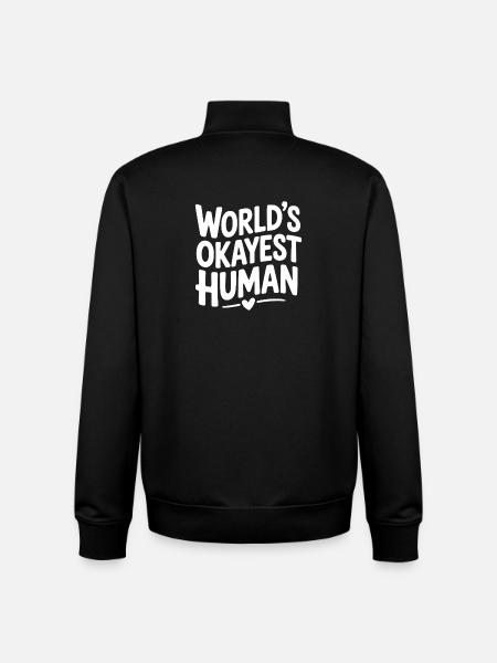 World’s Okayest Human - Unisex Organic Zip Sweatshirt by Stanley/Stella - black
