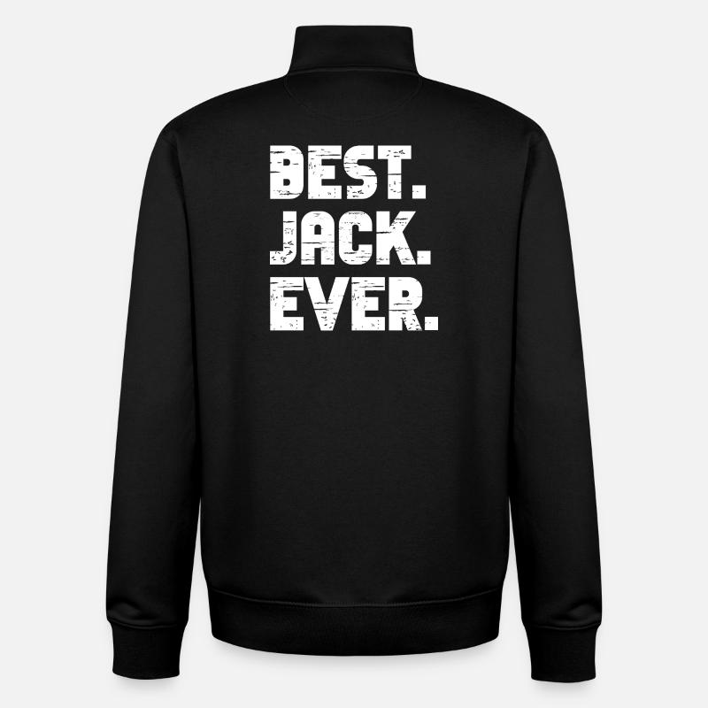 Best Jack Ever Gift Saying - Unisex Organic Zip Sweatshirt by Stanley/Stella - black
