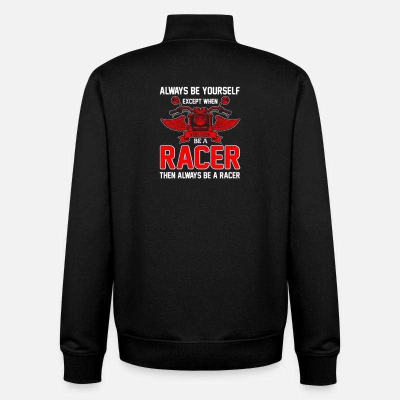 Be a Racer – Always - Unisex Organic Zip Sweatshirt von Stanley/Stella - Schwarz