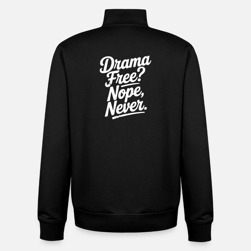 Sans drame ? Non, jamais - Sweat zippé unisexe en coton bio Stanley/Stella - noir