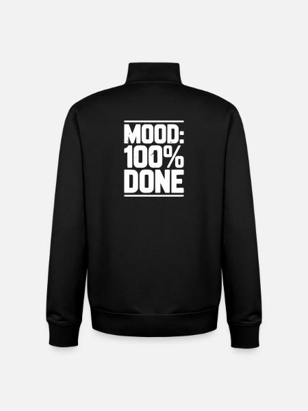 Mood: 100% Done - Unisex Organic Zip Sweatshirt by Stanley/Stella - black