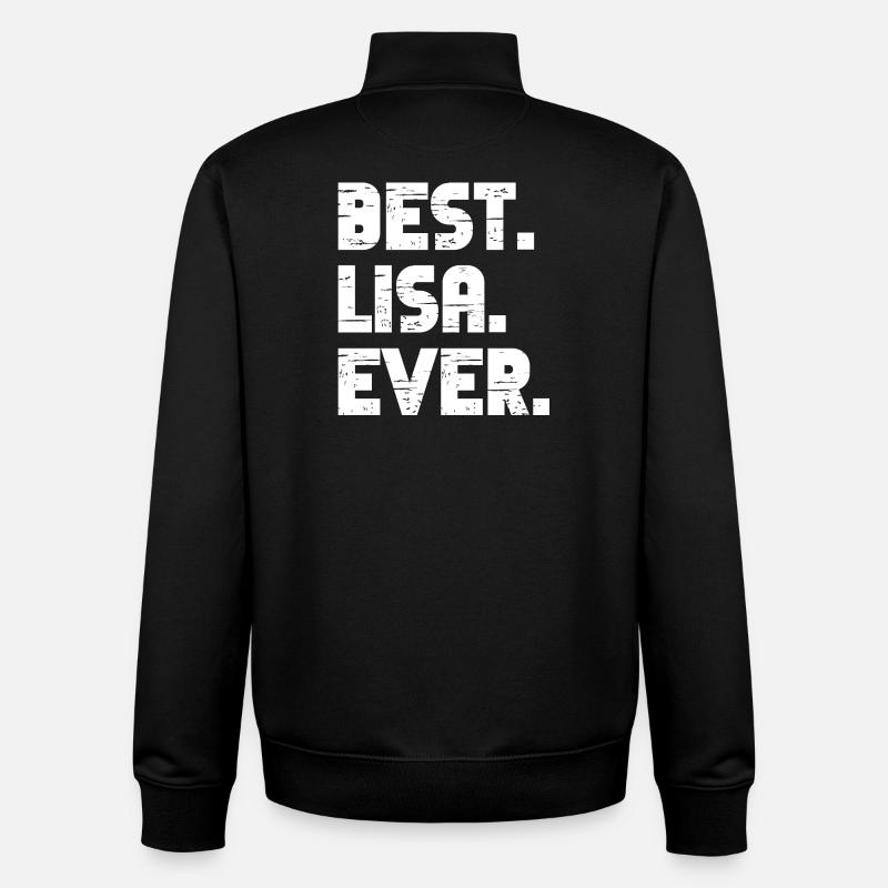 Best Lisa Ever Geschenk Spruch - Unisex Organic Zip Sweatshirt von Stanley/Stella - Schwarz