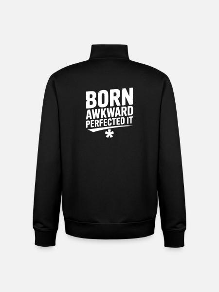 Born Awkward Perfected It - Unisex Organic Zip Sweatshirt by Stanley/Stella - black