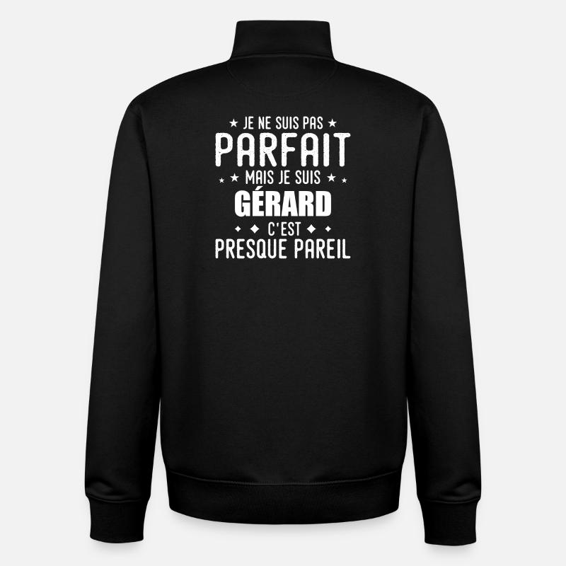 Gérard : authentique, imparfait, top, perfection - Sweat zippé unisexe en coton bio Stanley/Stella - noir