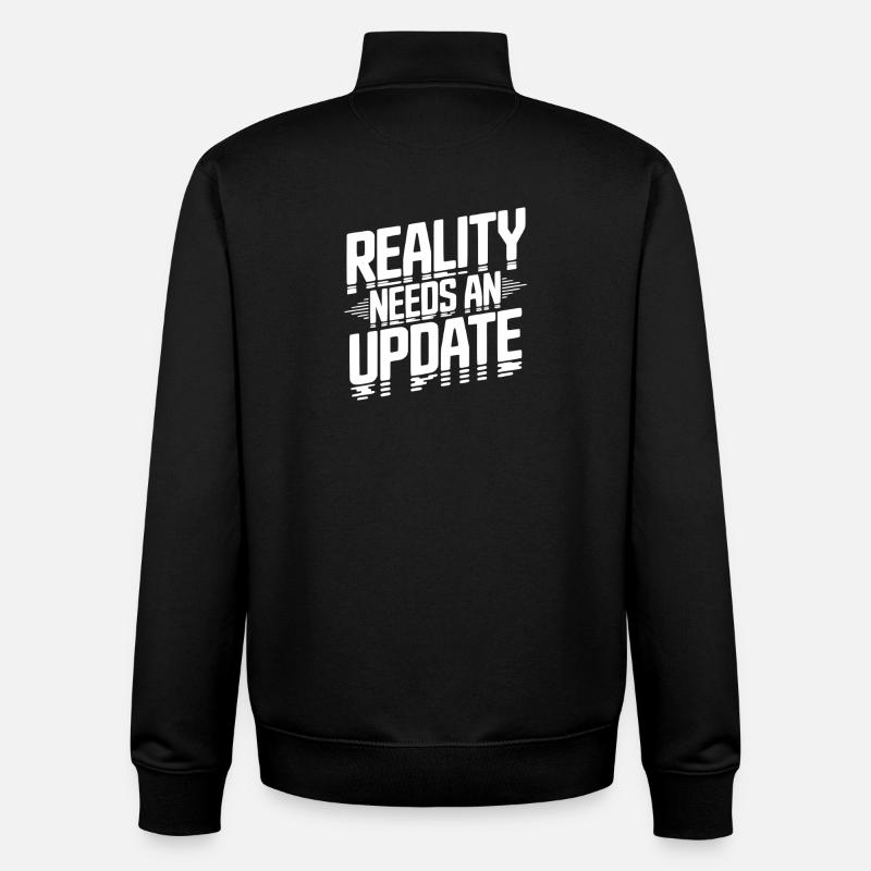 Reality Needs an Update - Unisex Organic Zip Sweatshirt by Stanley/Stella - black