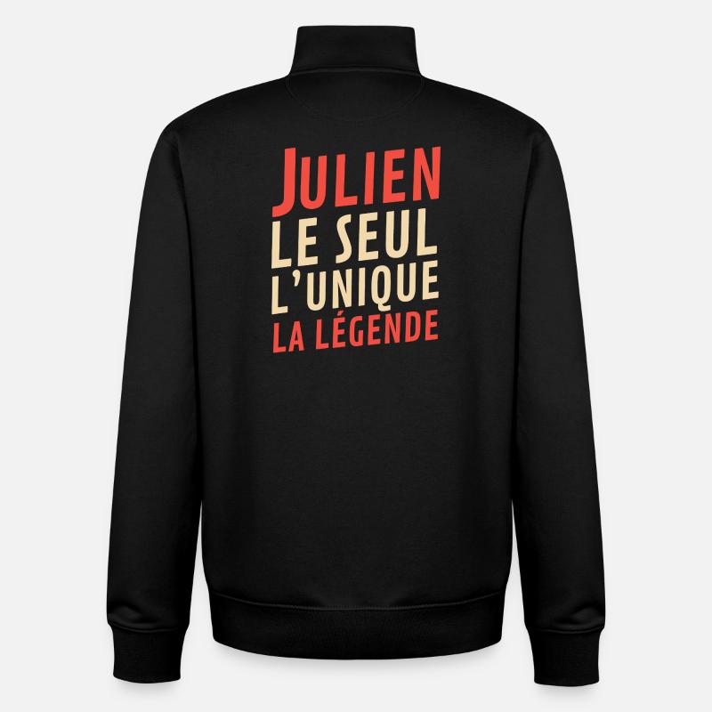 Julien–Le seul, l’unique, la légende - Sweat zippé unisexe en coton bio Stanley/Stella - noir