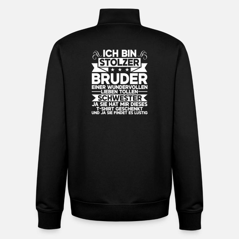 Stolzer Bruder Einer Wundervollen Schwester - Unisex Organic Zip Sweatshirt von Stanley/Stella - Schwarz