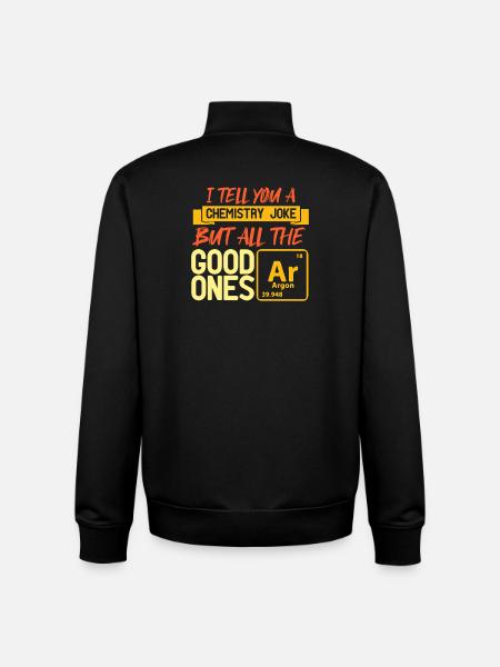 Chemistry Chemist Chemistry Teacher Saying Science - Unisex Organic Zip Sweatshirt by Stanley/Stella - black
