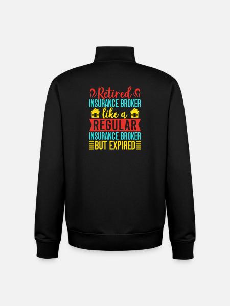 Insurance Agent Regular But Expired Funny - Unisex Organic Zip Sweatshirt by Stanley/Stella - black